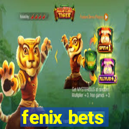 fenix bets